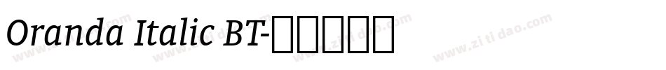 Oranda Italic BT字体转换